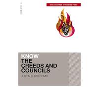 Know the Creeds and Councils (Includes Free Streaming Video) (KNOW Series)