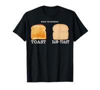 Know The Difference Toast Raw Toast T-Shirt