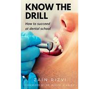 Know the drill: How to succeed at dental school