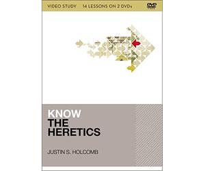 Know the Heretics: Video Study, 14 Lessons [DVD]