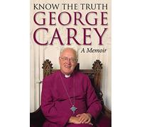 Know the Truth: A Memoir