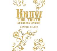 Know the Truth: Extended Edition
