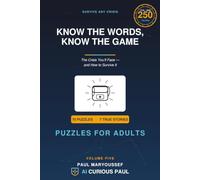 Know the Words, Know the Game: Puzzle Book For Adults, The Crisis You'll Face - and How to Survive It, 6x9, 70 Puzzles,120 pages, Solutions Included.
