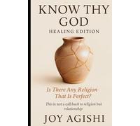 Know Thy God: Is there any Religion that is perfect?