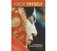 Know Thyself: An Introduction to Sahaja Yoga Meditation