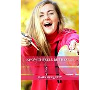 Know Thyself, Be Thyself