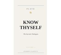 Know Thyself: The Socratic Dialogues (Daimon Classics)