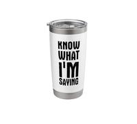 Know What I'm Saying Stainless Steel Insulated Tumbler