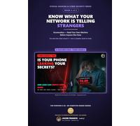 Know What Your Network Is Telling Strangers: Uncover the Usernames, Shares & Hidden Pages Attackers See (Ethical Hacking & Cyber Security Series, Book 4)