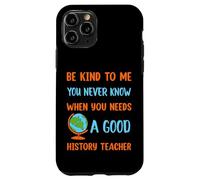 Know when you needs a good History Teacher Case for iPhone 11 Pro