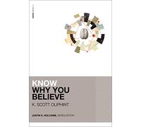 Know Why You Believe (KNOW Series)