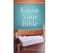 Know Your Bible: All 66 Books Explained and Applied (Value Books)