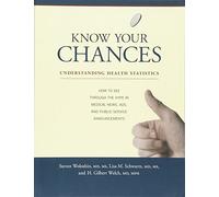 Know Your Chances: Understanding Health Statistics