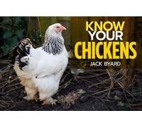 Know Your Chickens