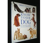 Know Your Dog: An Owner's Guide to Dog Behavior