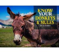 Know Your Donkeys & Mules