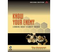 Know Your Enemy: Learning about Security Threats