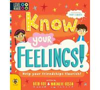Know Your Feelings!: Help Your Friendships Flourish! (Level Headers)