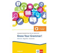Know Your Grammar!: Grammatikkompetenz für die Oberstufe. Buch + Klett-Augmented