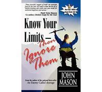 Know Your Limits-Then Ignore Them