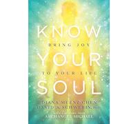 KNOW YOUR SOUL: BRING JOY TO YOUR LIFE