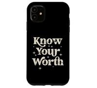 Know Your Worth Inspirational Self Love Quote Case for iPhone 11