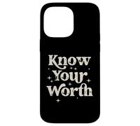 Know Your Worth Inspirational Self Love Quote Case for iPhone 14 Pro Max