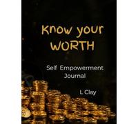 Know your Worth: Self Empowerment Journal (HEALING VIBES)