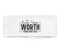 'Know Your Worth Then Add Tax Funny Text ' Beauty Head Band/Hair Band (HB00036513)