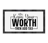 'Know Your Worth Then Add Tax Funny Text ' Pet Feeding Mat (PM00027893)