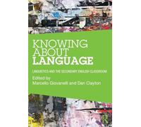 Knowing About Language – Linguistics and the Secondary English Classroom – Routledge