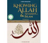 Knowing Allah and Sharing Islam