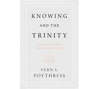 Knowing and the Trinity: How Perspectives in Human Knowledge Imitate the Trinity