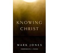 Knowing Christ