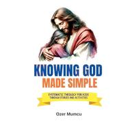 Knowing God Made Simple