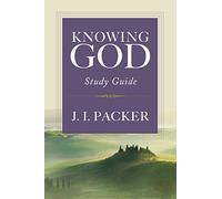 Knowing God Study Guide