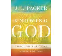 Knowing God Through the Year: A 365-Day Devotional (Through the Year Devotionals)