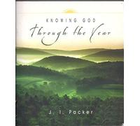 Knowing God Through the Year (Through the Year Devotional Series)