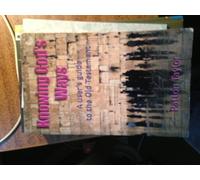 Knowing God's Ways: A User's Guide to the Old Testament