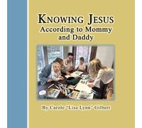 Knowing Jesus According to Mommy and Daddy: 8 (Encouraging Scripture Books)