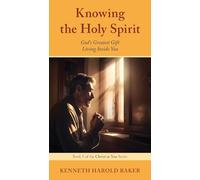 Knowing the Holy Spirit: God's Greatest Gift Living Inside You (5)