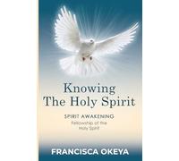 Knowing The Holy Spirit: Spirit Awakening - Followship with the Holy Spirit