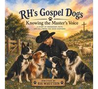 Knowing the Masters Voice (A Gospel Dogs Adventure)