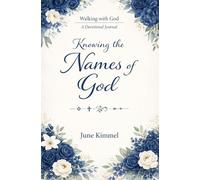 Knowing the Names of God: A Devotional Journal