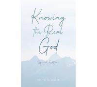 Knowing the Real God: Special Edition