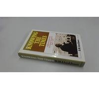 Knowing the Times: Addresses Delivered on Various Occasions, 1942-77