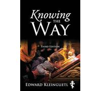 Knowing the Way (Third Edition)