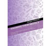 Knowing Their Needs 9: Fine and Motor Skills Challenges (including handwriting)