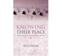 Knowing Their Place: Domestic Service in Twentieth-Century Britain