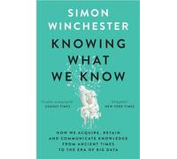 Knowing What We Know: The Transmission of Knowledge: from Ancient Wisdom to Modern Magic